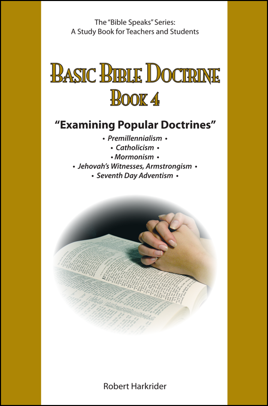 Basic Bible Doctrine: Book 4