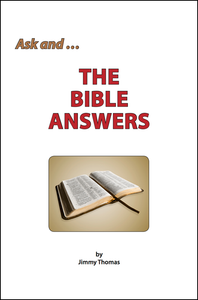 Ask ... and the Bible Answers